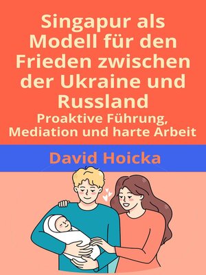 cover image of Singapur als Modell für den Frieden zwischen der Ukraine und Russland